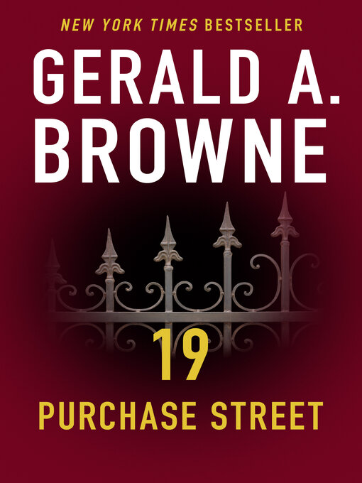 Title details for 19 Purchase Street by Gerald A. Browne - Available
